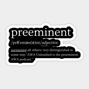 Preeminent Sticker